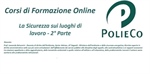 Corso di Formazione PolieCo: “La Sicurezza sui luoghi di lavoro - 2° Parte”
