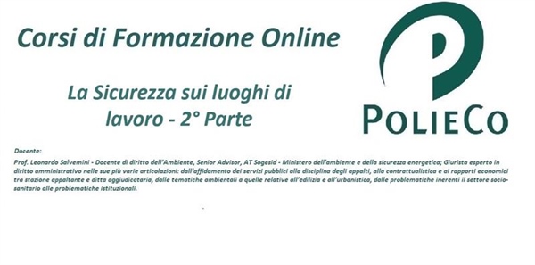 Corso di Formazione PolieCo: “La Sicurezza sui luoghi di lavoro - 2° Parte”