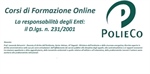 Corso di Formazione PolieCo: “La Responsabilità degli Enti - il D.lgs. n. 231/2001”