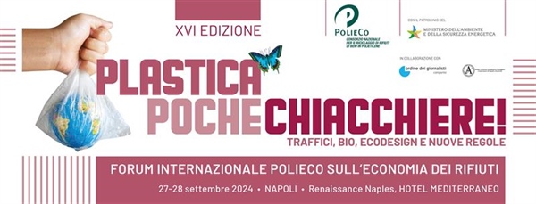 Rassegna Stampa XVI Forum Internazionale PolieCo: "Plastica, poche chiacchiere! Traffici, bio, ecodesign e nuove regole"