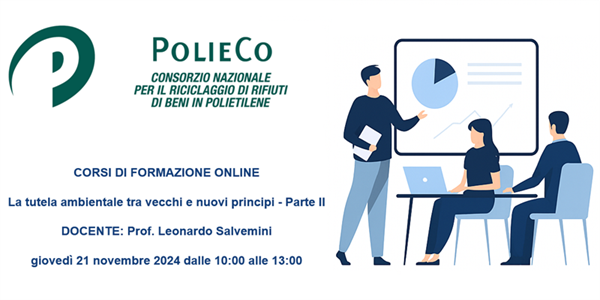 Corso di Formazione PolieCo: “La tutela ambientale tra vecchi e nuovi principi - Parte II”