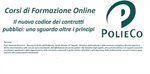 Corso di Formazione PolieCo: “Il nuovo codice dei contratti pubblici: uno sguardo oltre i principi”