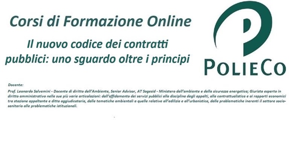 Corso di Formazione PolieCo: “Il nuovo codice dei contratti pubblici: uno sguardo oltre i principi”
